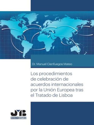 cover image of Los procedimientos de celebración de acuerdos internacionales